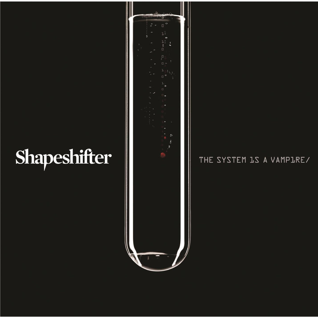 Shapeshifter- The System is a Vampire 2xLP