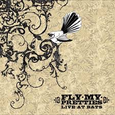 Fly My Pretties - Live At Bats