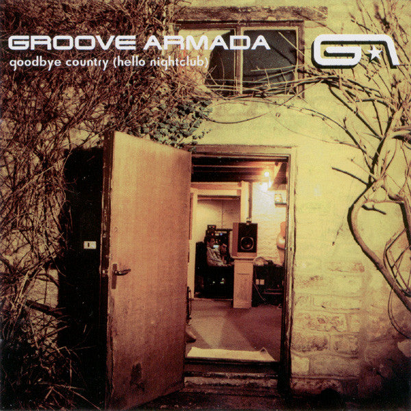 Groove Armada - Goodbye Country, Hello Nightclub