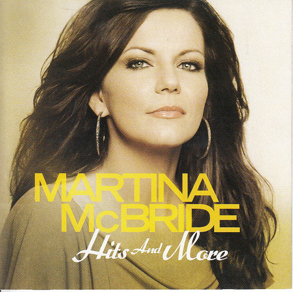 Martina McBride - Hits and More