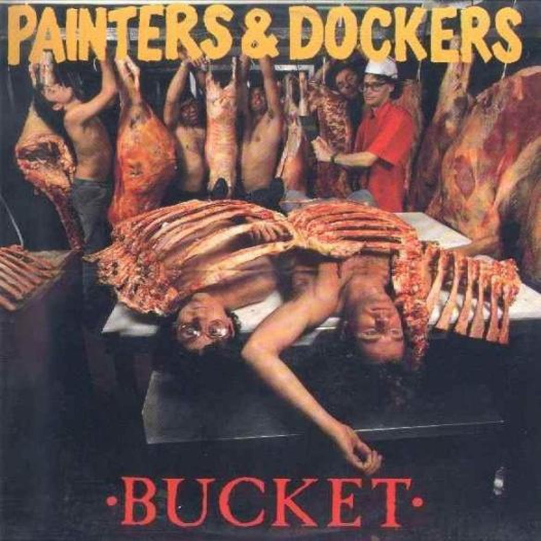 Painters & Dockers - Bucket