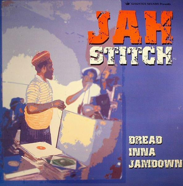 Jah Stitch- Dread Inna Jamdown