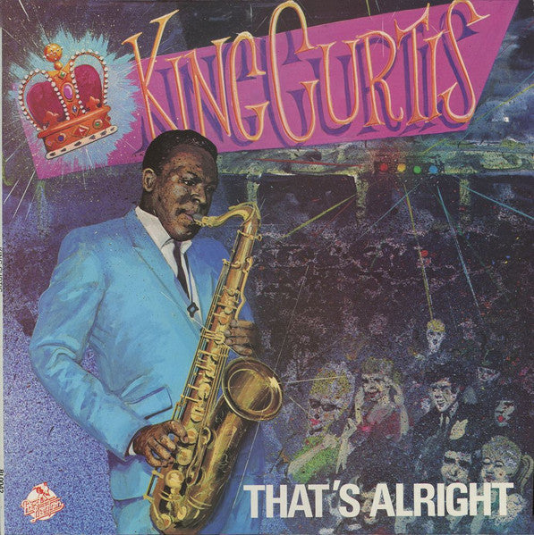 King Curtis- That's Alright