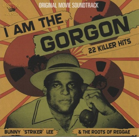 I Am The Gorgon: Bunny Lee and the Roots of Reggae 2xlp