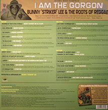 Load image into Gallery viewer, I Am The Gorgon: Bunny Lee and the Roots of Reggae 2xlp
