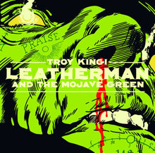 画像をギャラリービューアに読み込む, Troy Kingi - Leatherman and the Mojave Green
