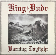 画像をギャラリービューアに読み込む, King Dude - Burning Daylight limited edition
