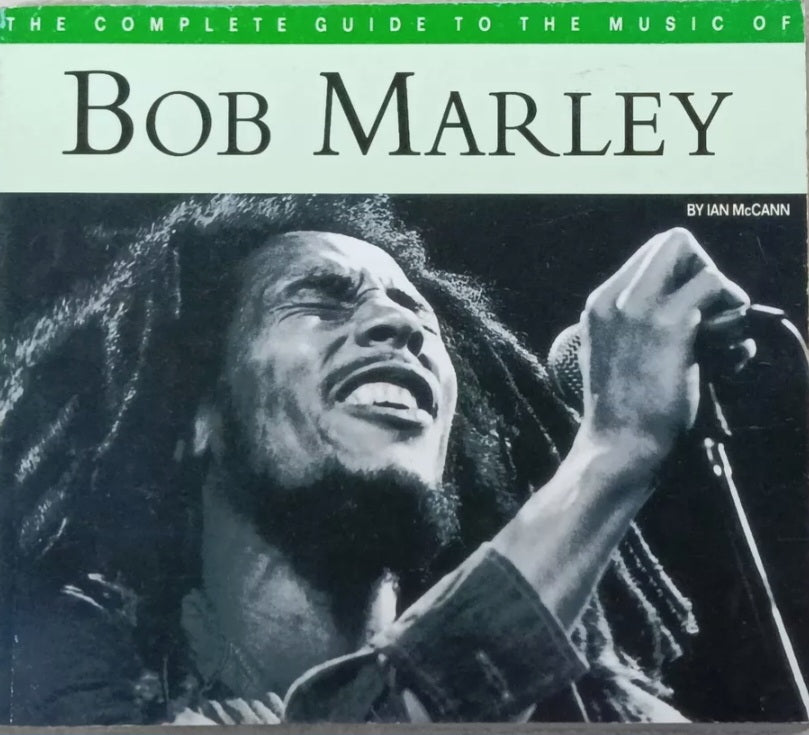 Bob Marley - Complete Guide to the Music