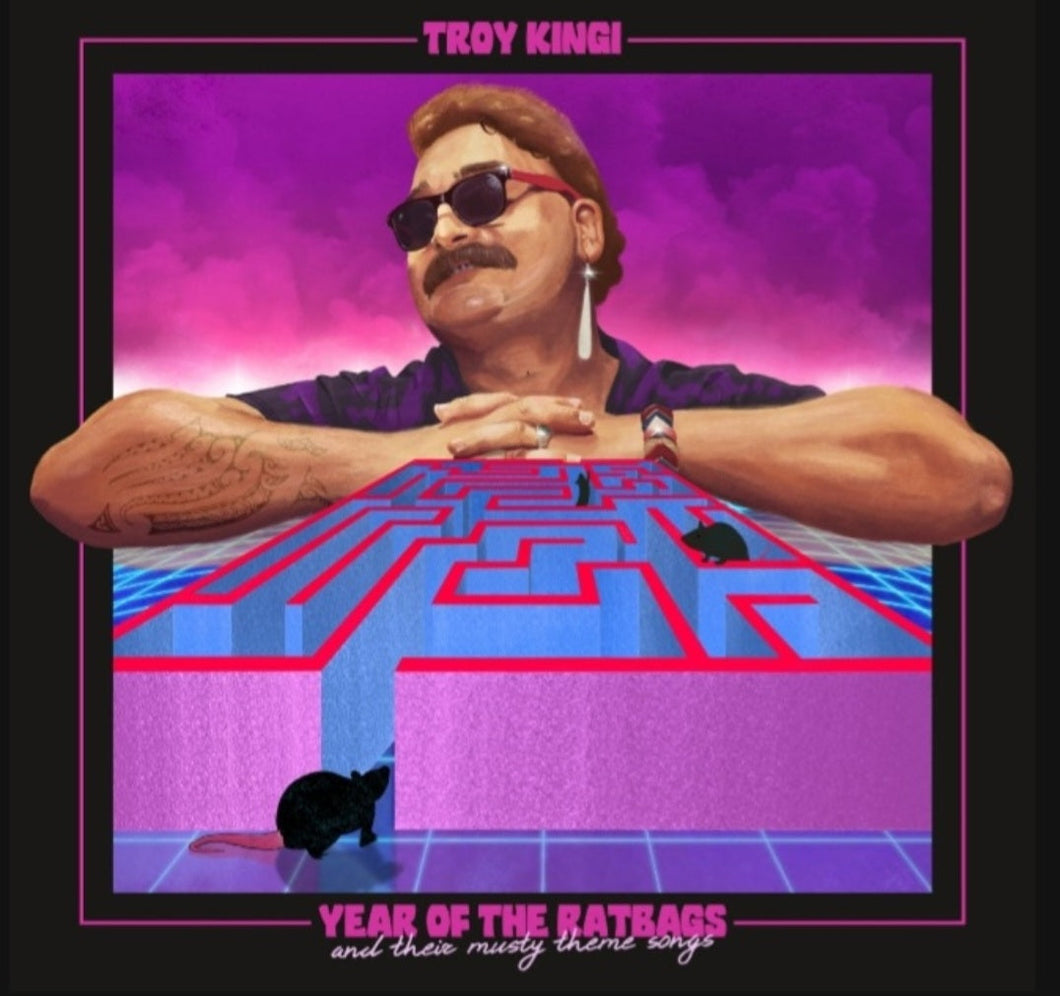 Troy Kingi - Year of the Ratbags. SIGNED.