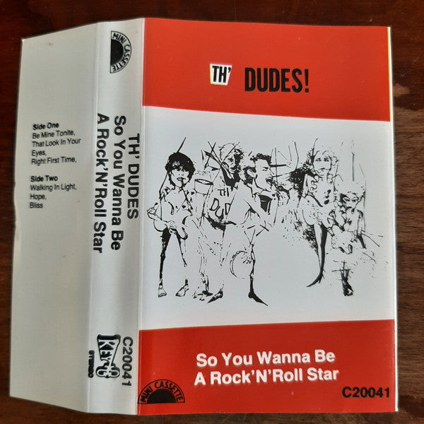 Th' Dudes - So You Wanna Be A Rock'N'Roll Star