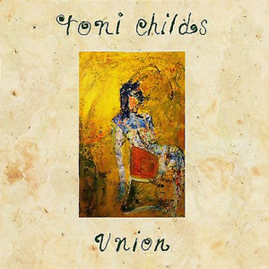 Toni Childs - Union (G+)