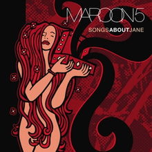Load image into Gallery viewer, Maroon 5 - Songs About Jane
