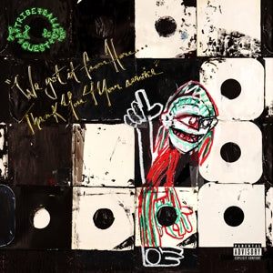 A Tribe Called Quest - We've Got It From Here