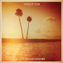 Load image into Gallery viewer, Kings of Leon - Come Around Sundown
