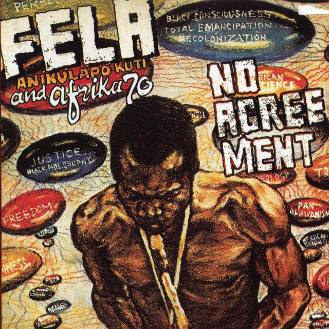 Fela Kuti - No Agreement