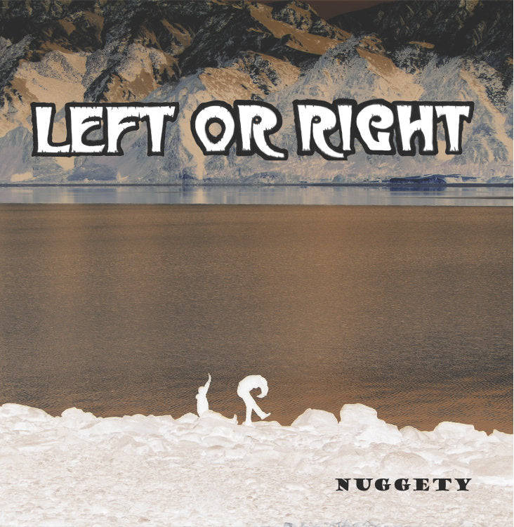 Left or Right - Nuggety