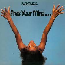 FUNKADELIC - FREE YOUR MIND