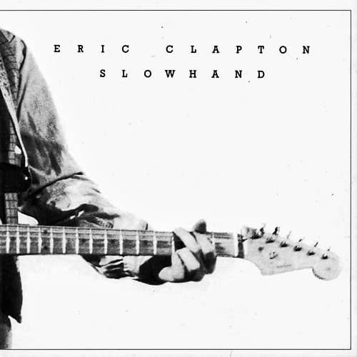 ERIC CLAPTON - SLOW HAND