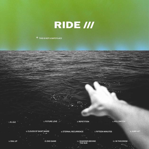 Ride- This Is Not A Safe Place