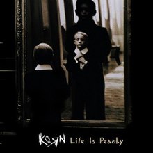 Korn - Life is Peachy