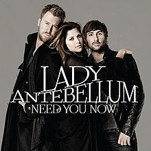 Lady Antebellum - Need You Now