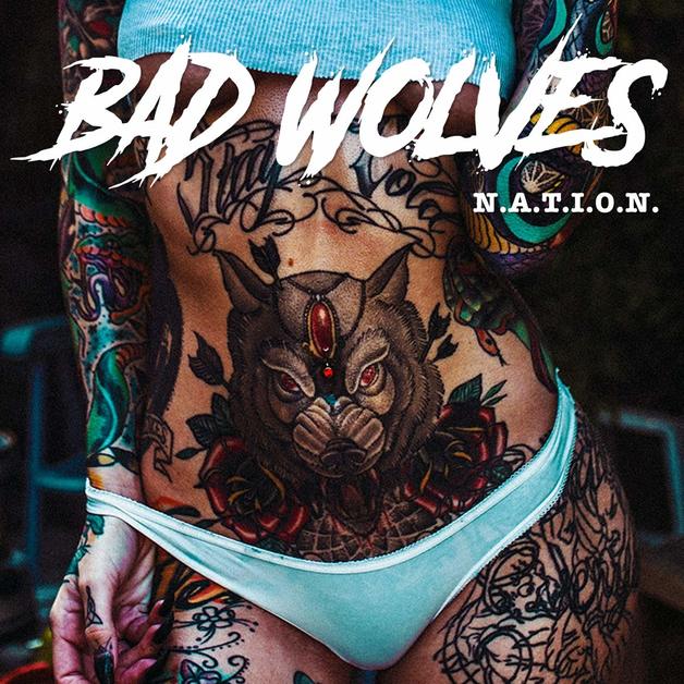 Bad Wolves - N.A.T.I.O.N