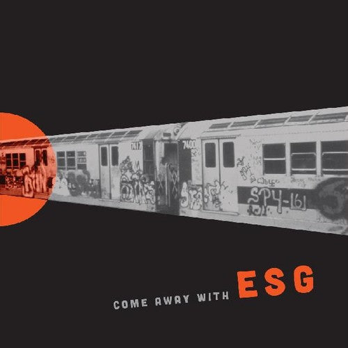 ESG - Come Away With Me