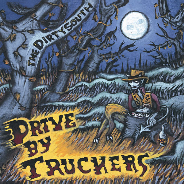 Drive By Truckers - The Dirty South