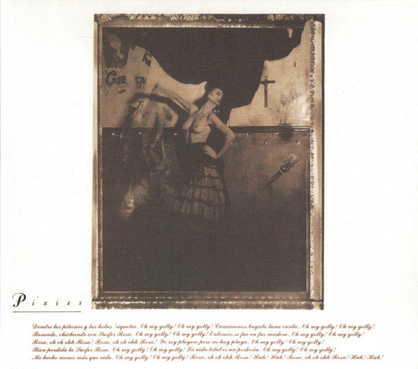 Pixies - Surfer Rosa and Come on Pilgrim