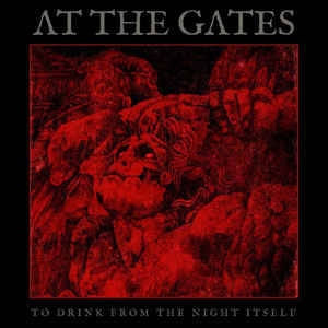 At The Gates - To Drink From the Night