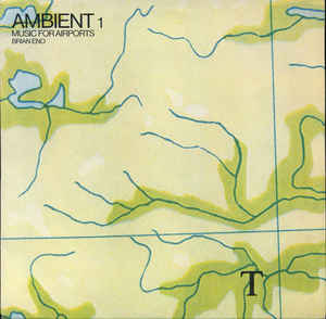 Brian Eno - Music for Airports