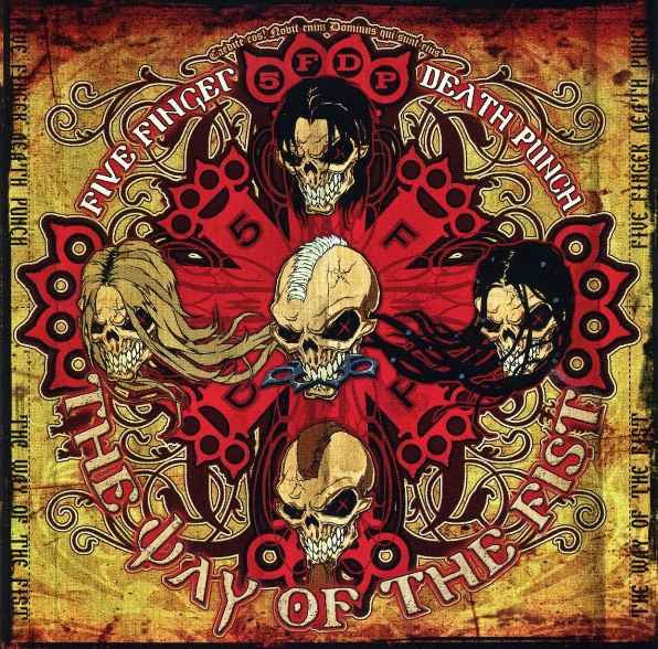Five Finger Death Punch - The Way of The Fist