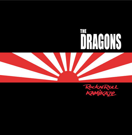 The Dragons - Rock n Roll Kamikaze