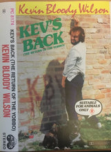 Load image into Gallery viewer, Kevin Bloody Wilson - Kevs Back
