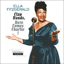 Ella Fitzgerald - Clap Hands, Here Comes Charlie