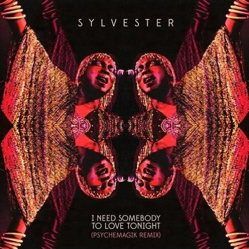Sylvester - I Need Somebody To Love