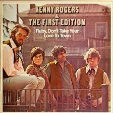 Kenny Rogers & The First Edition - Ruby, Don't Take Your Love To Town (G+)