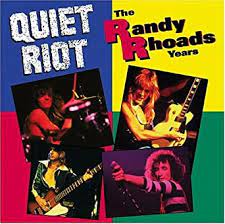 Quiet Riot - The Randy Rhodes Years