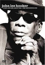 John Lee Hooker - Come & See About Me
