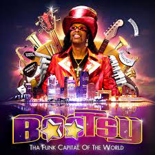 Bootsy Collins - The Funk Capitol Of The World