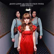 JENNY LEWIS & THE WATSON TWINS - RABBIT FUR COAT