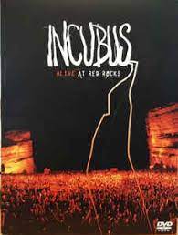 INCUBUS ALIVE AT THE RED ROCKS