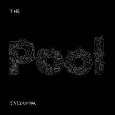 JAZZANOVA - THE POOL