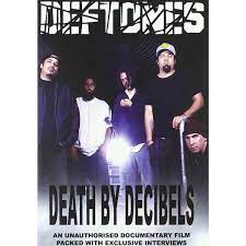 DEFTONES - DEATH BY DECIBELS