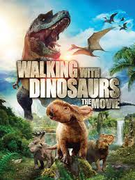 WALKING WITH DINOSAURS  THE MOVIE