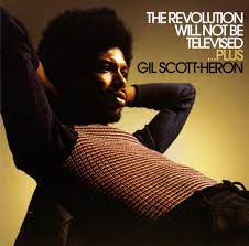 GIL SCOTT-HERON - THE REVOLUTION WILL NOT BE TELEVISED