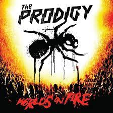 The Prodigy - World's On Fire