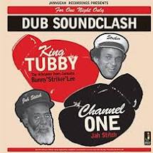 KING TUBBY VS CHANNEL ONE - DUB SOUNDCLASH