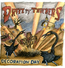 Load image into Gallery viewer, Drive By Truckers - Decoration Day
