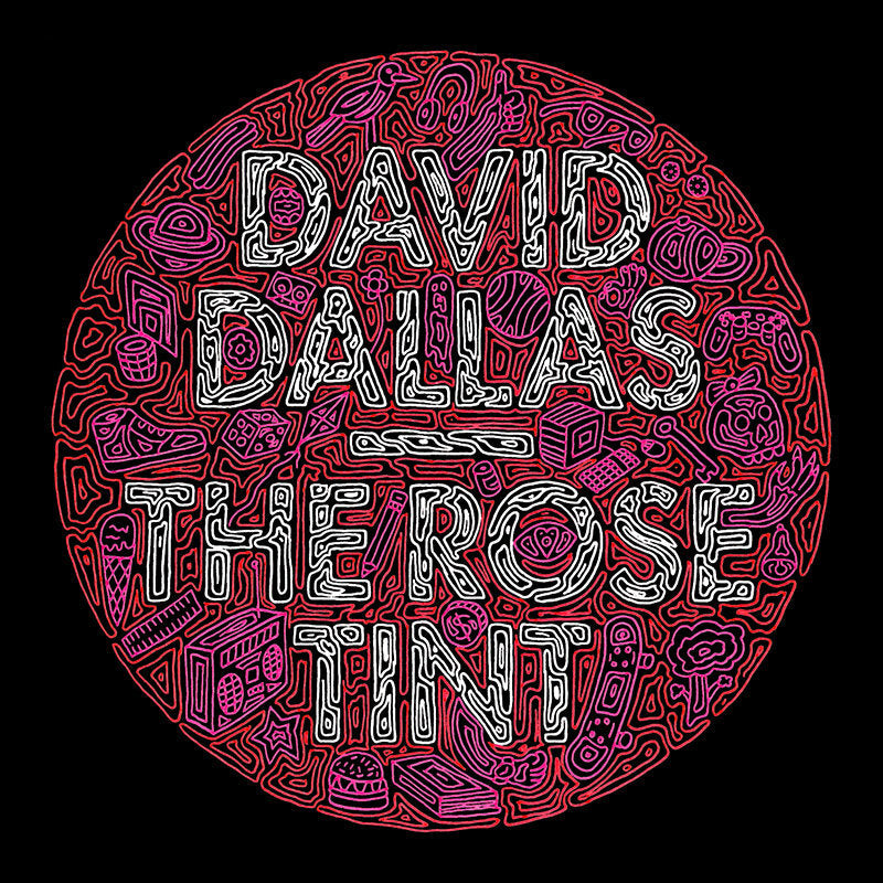 David Dallas - The Rose Tint 10th Anniversary